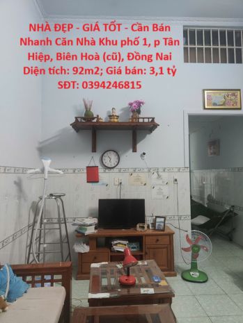 Nhà đẹp - giá tốt - cần bán nhanh căn nhà khu phố 1, p tân 7064577