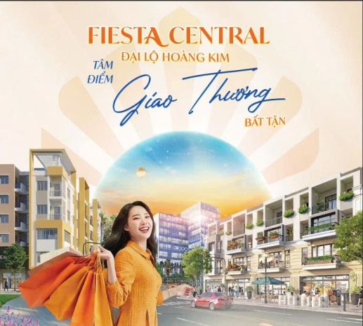 Fiesta central  đại lộ hoàng kim
 tâm điểm đầu tư giữa 7671191