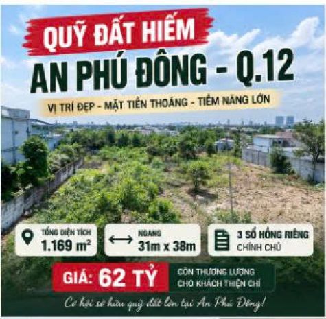 Quỹ đất hiếm an phú đông q.12  1.169m²  ngang 31m chỉ 62 7729018